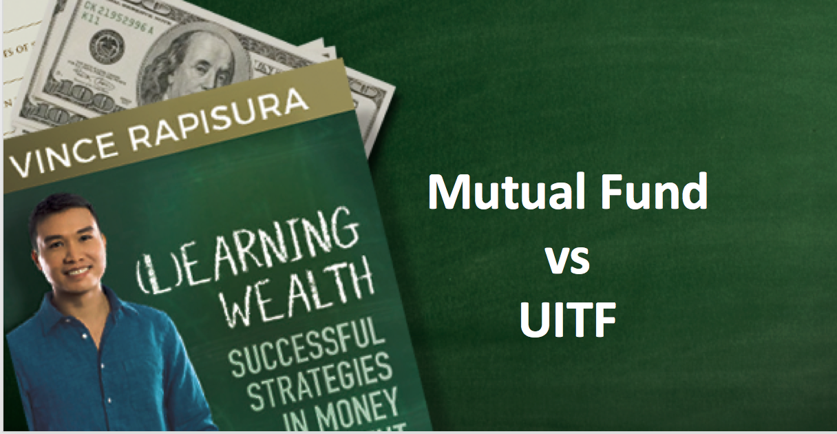 Mutual fund versus UITF - Vince Rapisura