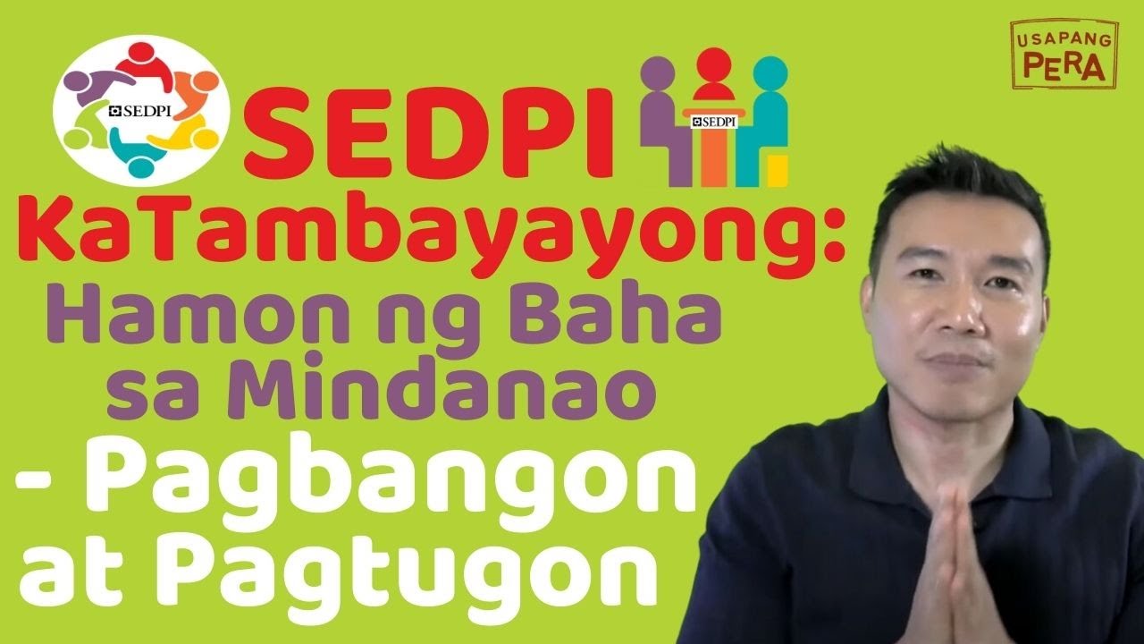 Hamon ng Baha sa Mindanao: Pagbangon at Pagtugon - Vince Rapisura