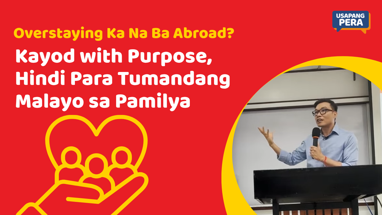 Kayod Overstaying Ka Na Ba Abroad? Kayod with Purpose, Hindi Para Tumandang ...
